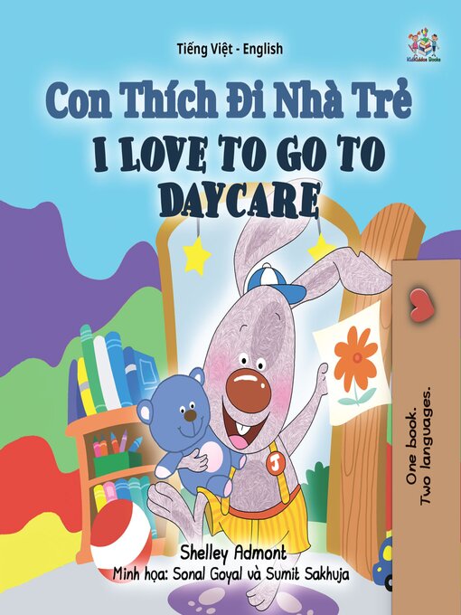 Title details for Con Thích Đi Nhà Trẻ / I Love to Go to Daycare by Shelley Admont - Available